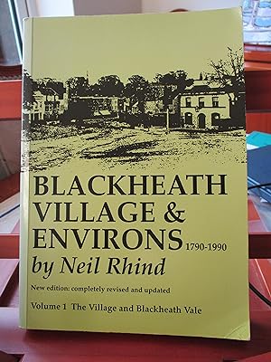 Blackheath Village and Environs, 1790-1970: The Village and Blackheath Vale v. 1