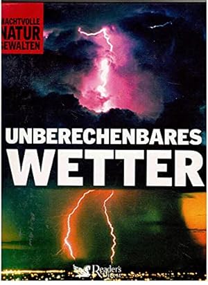 Seller image for Unberechenbares Wetter. bers.:. Red.: AFR-Text-Edition Machtvolle Naturgewalten for sale by Antiquariat Buchhandel Daniel Viertel