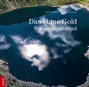 Bild des Verkufers fr Das blaue Gold: Wasser in Sdtirol zum Verkauf von NEPO UG