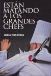 Seller image for ESTN MATANDO A LOS GRANDES CHEFS for sale by CENTRAL LIBRERA REAL FERROL