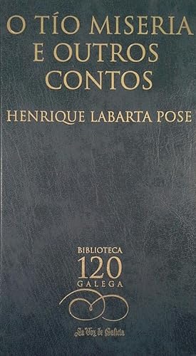 Seller image for O TIO MISERIA E OUTROS CONTOS for sale by CENTRAL LIBRERA REAL FERROL