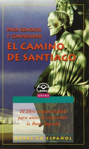 PARA CONOCER Y COMPRENDER EL CAMINO DE SANTIAGO