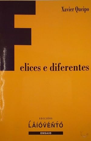 FELICES E DIFERENTES