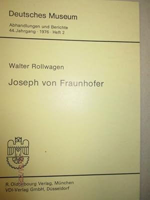 Imagen del vendedor de Joseph von Fraunhofer. Deutsches Museum. Abhandlungen und Berichte 44. Jahrgang, 1976, Heft 2. a la venta por Antiquariat Heubeck