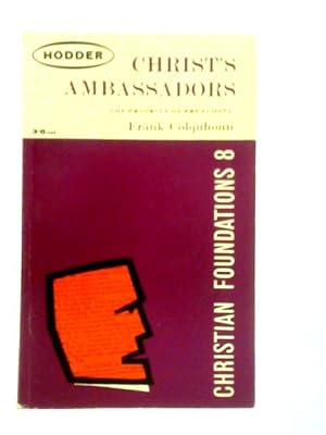 Bild des Verkufers fr Christ's Ambassadors: The Priority of Preaching zum Verkauf von World of Rare Books