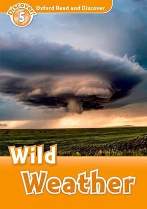 Imagen del vendedor de Oxford Read and Discover: Level 5: Wild Weather (Paperback) a la venta por Grand Eagle Retail