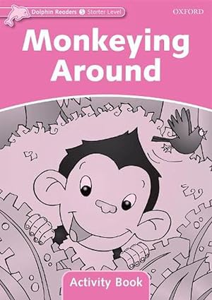 Bild des Verkufers fr Dolphin Readers Starter Level: Monkeying Around Activity Book (Paperback) zum Verkauf von Grand Eagle Retail