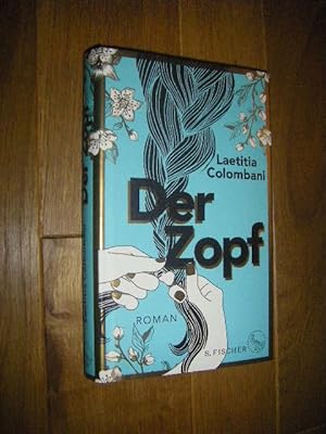 Seller image for Der Zopf. Roman for sale by Versandantiquariat Rainer Kocherscheidt