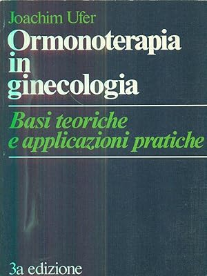 Seller image for Ormonoterapia in ginecologia for sale by Librodifaccia