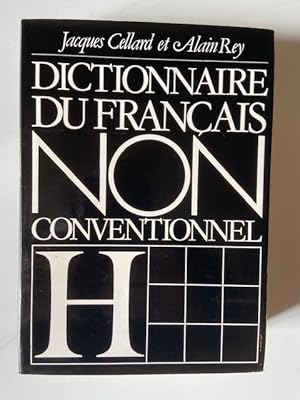 Bild des Verkufers fr Dictionnaire du Franais non Conventionnel zum Verkauf von Librairie Axel Benadi