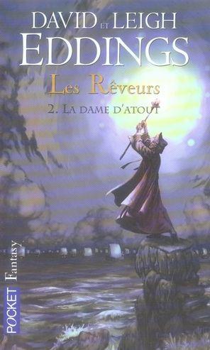 LES REVEURS T.2 ; LA DAME D'ATOUT