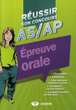 réussir son concours AS/AP 2010 ; épreuve orale