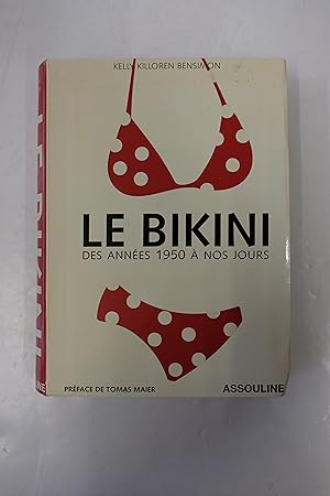 Bild des Verkufers fr Le Bikini des annes 1950  nos jours zum Verkauf von Librairie du Levant