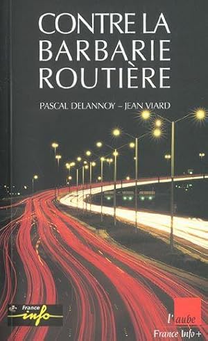 Contre la barbarie routière