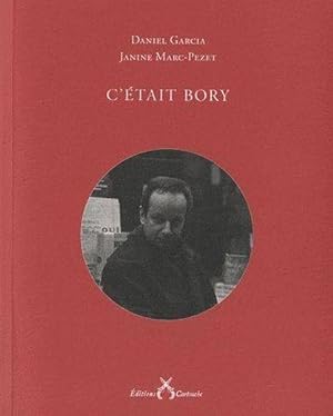 Imagen del vendedor de c'tait Bory a la venta por Chapitre.com : livres et presse ancienne