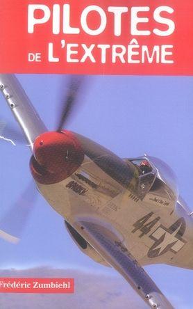 Seller image for Pilotes de l'extrme for sale by Chapitre.com : livres et presse ancienne