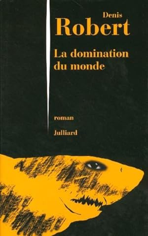 Bild des Verkufers fr La domination du monde zum Verkauf von Chapitre.com : livres et presse ancienne