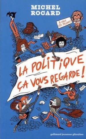 Bild des Verkufers fr la politique, a vous regarde ! zum Verkauf von Chapitre.com : livres et presse ancienne