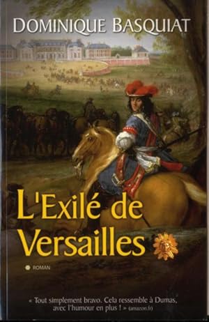 Imagen del vendedor de l'exile de Versailles a la venta por Chapitre.com : livres et presse ancienne