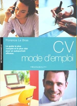 LE CV MODE D'EMPLOI