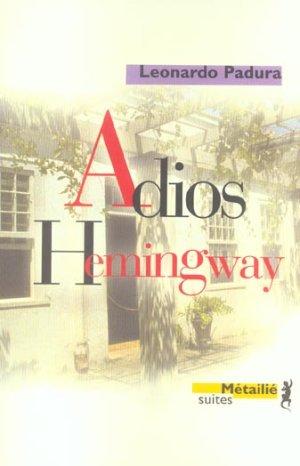 Immagine del venditore per Adios Hemingway venduto da Chapitre.com : livres et presse ancienne