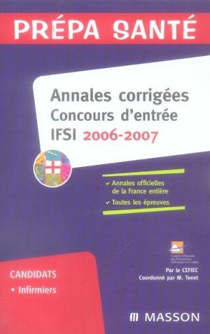 Immagine del venditore per Annales corriges, concours d'entre IFSI 2006-2007. candidats infirmiers et annales officielles de la France entire, toutes les preuves venduto da Chapitre.com : livres et presse ancienne