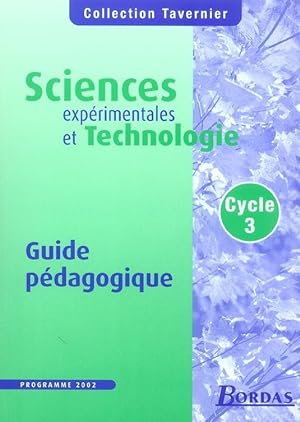 sciences expérimentales et technologie ; cycle 3 ; livre du maître (édition 2002)