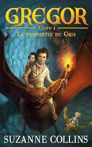 Bild des Verkufers fr Gregor t.1 : la prophetie du gris zum Verkauf von Chapitre.com : livres et presse ancienne