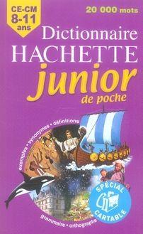 dictionnaire Hachette junior de poche ; CE/CM ; 8/11 ans