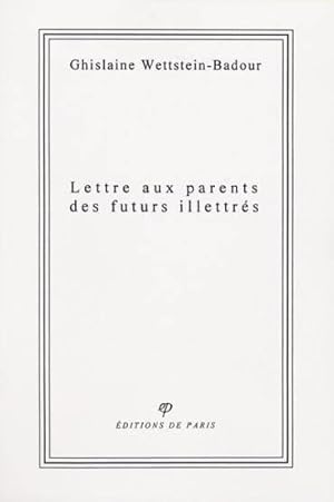 Lettre aux parents des futurs illettrés