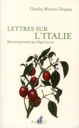 Image du vendeur pour Lettres sur l'Italie mis en vente par Chapitre.com : livres et presse ancienne