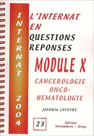 internat 2004 ; module x cancerologie onco hemathologie