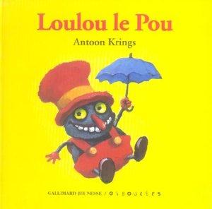 Drôles de petites bêtes. 8. Loulou le pou