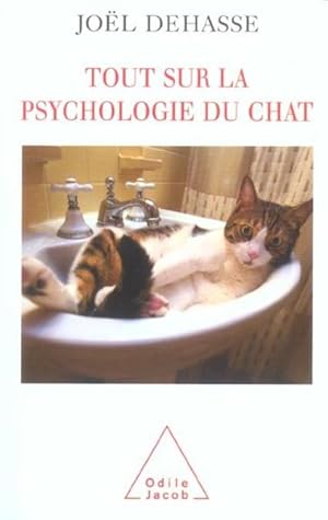 Bild des Verkufers fr Tout sur la psychologie du chat zum Verkauf von Chapitre.com : livres et presse ancienne