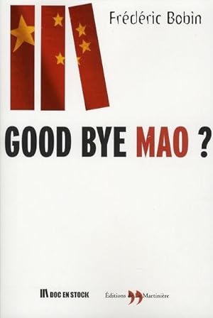 Seller image for good bye mao ? for sale by Chapitre.com : livres et presse ancienne