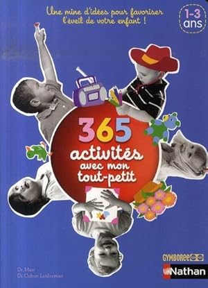 Immagine del venditore per 365 activits avec mon tout-petit venduto da Chapitre.com : livres et presse ancienne