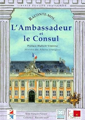 L'ambassadeur et le consul