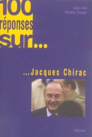 100 réponses sur Jacques Chirac