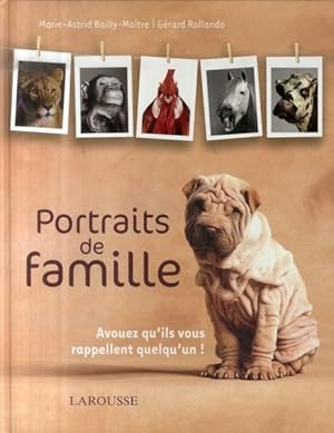 Immagine del venditore per Portraits de famille. avouez qu'ils vous rappellent quelqu'un ! venduto da Chapitre.com : livres et presse ancienne