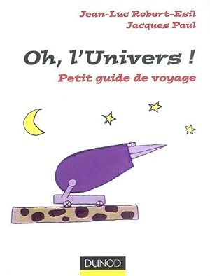 Oh, l'univers !