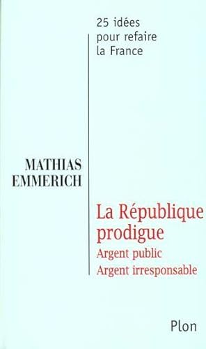 La République prodigue