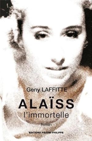 Bild des Verkufers fr Alass l'immortelle zum Verkauf von Chapitre.com : livres et presse ancienne