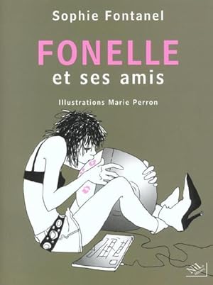 Imagen del vendedor de Fonelle et ses amis a la venta por Chapitre.com : livres et presse ancienne