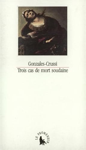 Imagen del vendedor de Trois cas de mort soudaine a la venta por Chapitre.com : livres et presse ancienne