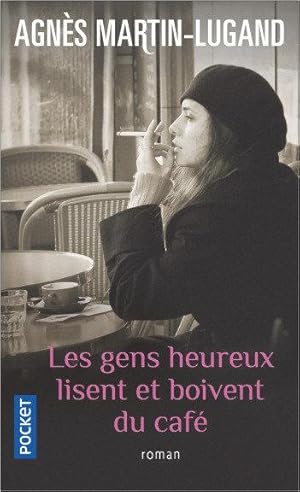Seller image for les gens heureux lisent et boivent du caf for sale by Chapitre.com : livres et presse ancienne