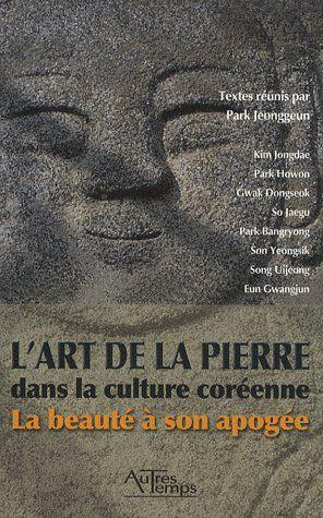 Seller image for L'art de la pierre dans la culture corenne for sale by Chapitre.com : livres et presse ancienne