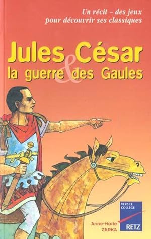 Jules César & la guerre des Gaules