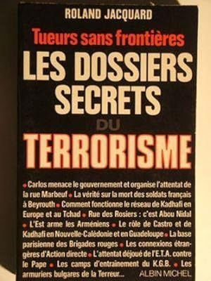 Les Dossiers secrets du terrorisme