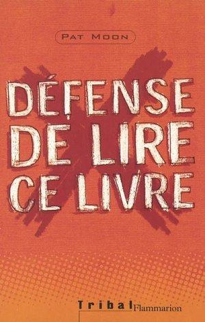 Image du vendeur pour Dfense de lire ce livre mis en vente par Chapitre.com : livres et presse ancienne