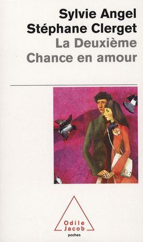 Image du vendeur pour La deuxime chance en amour mis en vente par Chapitre.com : livres et presse ancienne